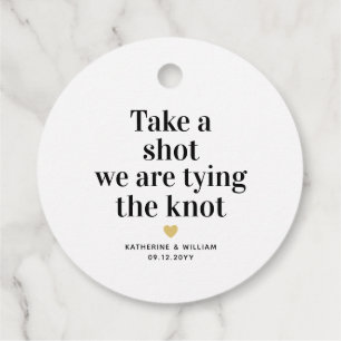 Neem een schot we binden de knoop moderne bruiloft bedankjes labels