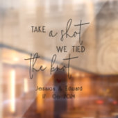 Neem een schot we hebben de knoop zwart script paa raamsticker (Vel 2)