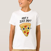 Neem een slice day grappige pizza woordspeling t-shirt (Voorkant)