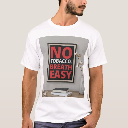 Neem een stand: No Tobacco Day Herdenkingsdag T-sh T-shirt (Voorkant)