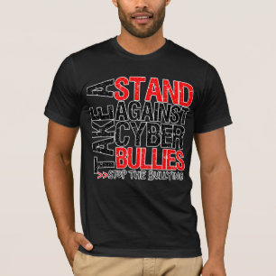 Neem een standaard tegen Cyber Bullies T-shirt