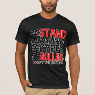 Neem een standaard tegen Cyber Bullies T-shirt