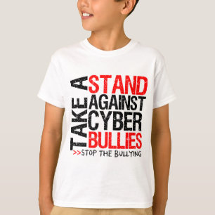 Neem een standaard tegen Cyber Bullies T-shirt