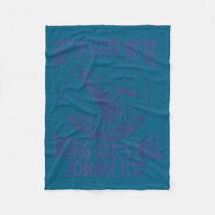 Neem een verliezer we doen Gods wil jonah 1_17 chr Fleece Deken