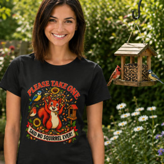 Neem er Alsjeblieft Eén Zei Nooit Eekhoorn Funny V T-shirt