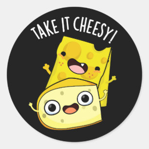 Neem het Cheesy Funny Food Pun Dark BG Ronde Sticker