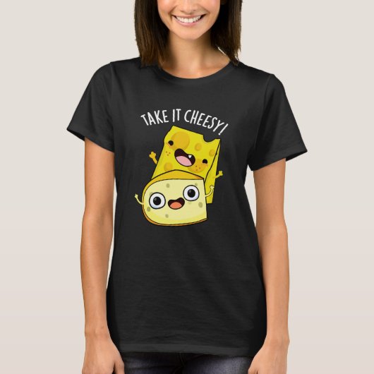Neem het Cheesy Funny Food Pun Dark BG T-shirt (Voorkant)