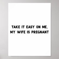 Neem het gemakkelijk op mij mijn vrouw is zwanger