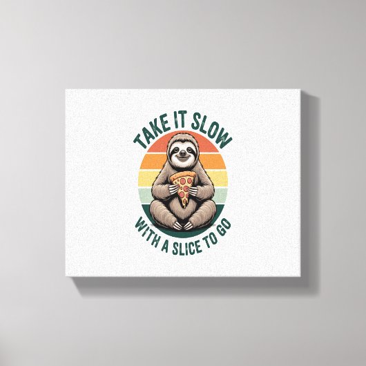 Neem het langzaam met een plakje om te gaan canvas afdruk (Voorkant)