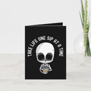 Neem het leven één slok per keer - Aanmoediging Kaart