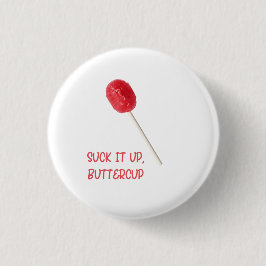 Neem het op, Boterbloem met Rode Lolly  Ronde Button 3,2 Cm