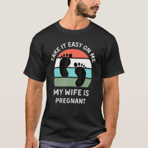 Neem het rustig aan op mijn vrouw... mijn vrouw is t-shirt