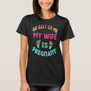 Neem het rustig aan op mijn vrouw... Mijn vrouw is T-shirt