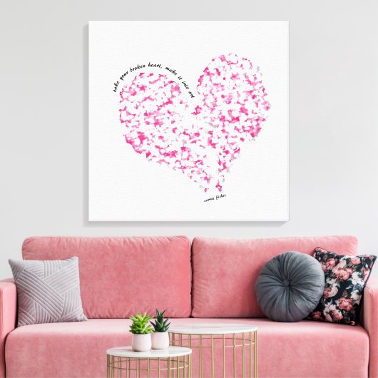 Neem je gebroken hart, maak het tot kunst canvas afdruk (Insitu (Woonkamer))