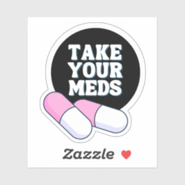 Neem je medicijnen | Zachte herinnering Sticker