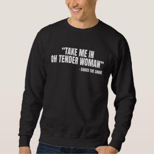 Neem me mee in het H Tender Women Snake Poem Trui