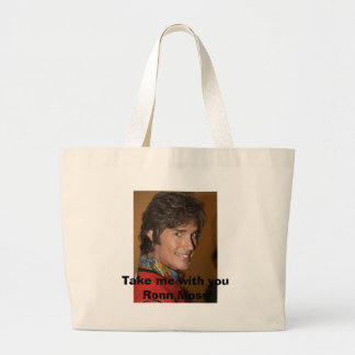 Neem me mee met je Ronn Moss Grote Tote Bag