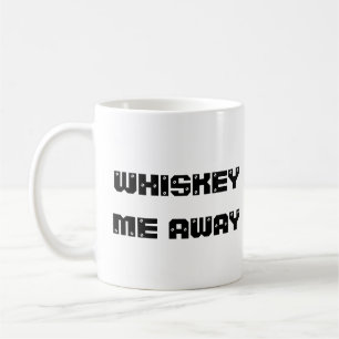 Neem me mee met whisky grap Coffee Mok