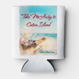Neem me mee naar Catica Island Drink Cozie Blikjeskoeler