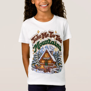 Neem Me Mee Naar De Bergen Gezellige Winter Chalet T-shirt