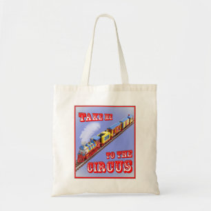 Neem me mee naar de Circus (Circus Trein) Boodscha Tote Bag