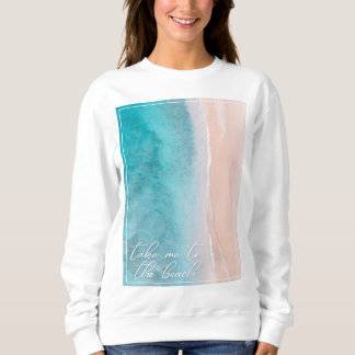 Neem me mee naar het strand Sweatshirt Beachy Coas