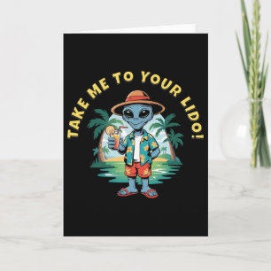 Neem me mee naar je Lido Grappige Alien Cruise Vak Kaart