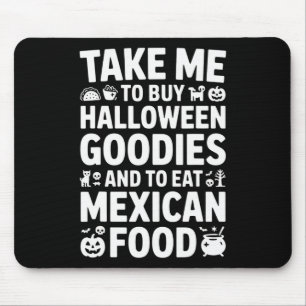 Neem me mee om Halloween-spullen te kopen en Mexic Muismat