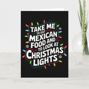 Neem me mee om Mexicaans eten te eten en naar Kers Kaart
