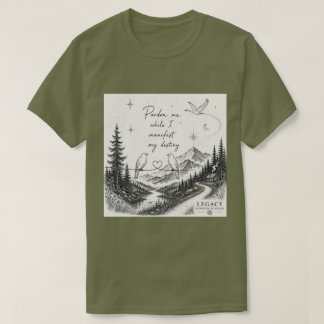Neem me niet kwalijk terwijl ik mijn bestemming ma t-shirt