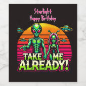 Neem me nu al mee! Buitenaardse avonturen hier! Wijn Etiket (Enkel label)