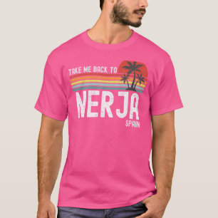 Neem me terug naar Nerja, Spanje vakantie T-shirt