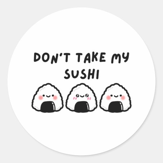 Neem mijn sushi niet ronde sticker (Voorkant)