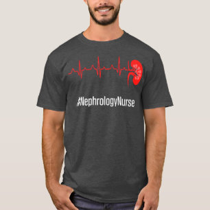 Nefrologie Zenuwstelsel Hartslag Dialyse Nurzings  T-shirt