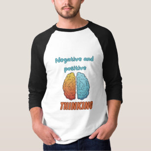 Negative & Positieve thinking T-shirt