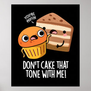 Negeer die toon niet met mij Grappige Snack Donker Poster