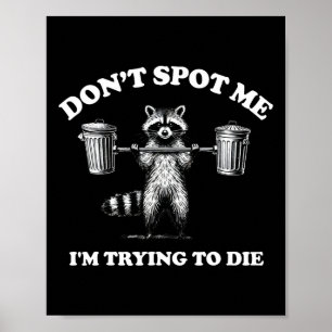 Negeer me, ik probeer te sterven poster