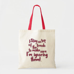 Negeer Trends Statement Motto Humor Ontwerp Tote Bag
