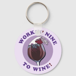 Negen voor wijn   Funny Wine Lovers Quote Sleutelhanger