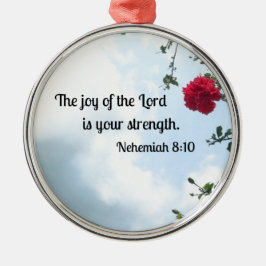 Nehemiah 8:10 De vreugde van de Heer... Metalen Ornament
