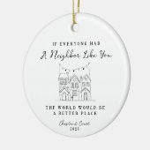 "Neighbor Like You" Personalized Custom Message Keramisch Ornament (Links)