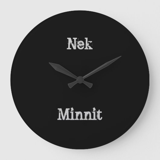 Nek Minnit Clock Grote Klok (Voorkant)