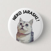 NEKO JARASHI button badge by ramu (Voorkant)