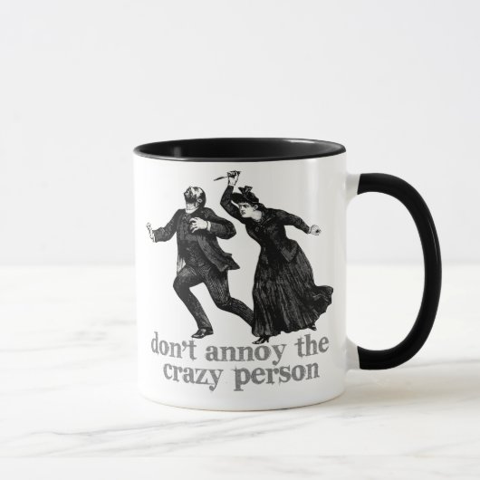N'ennuyez pas la tasse folle de personne (Droite)