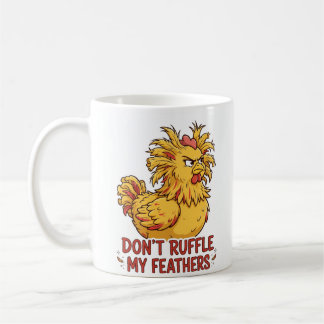 N'ENNUYEZ PAS MES PLUMES Mug Funny Chicken