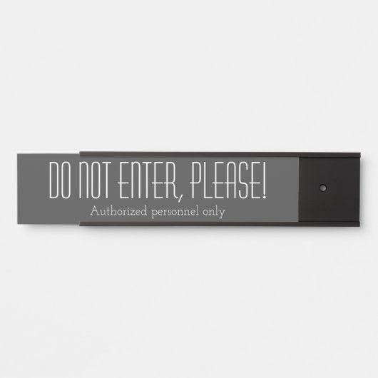 "N'ENTREZ PAS, S'IL VOUS PLAÎT !" Plaque (Devant)