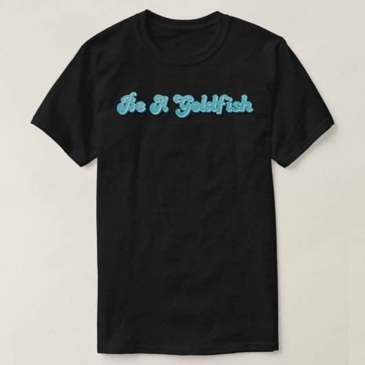 Neon Be a Goldfish T-shirt (Design voorkant)
