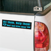 Neon Blue "Hit them, Help them!" Bumper Sticker (Sur camion)