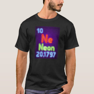 Neon Chemistry Element of the Chemistry Periodic T-shirt