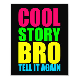 Neon Cool Story Bro Foto Afdruk